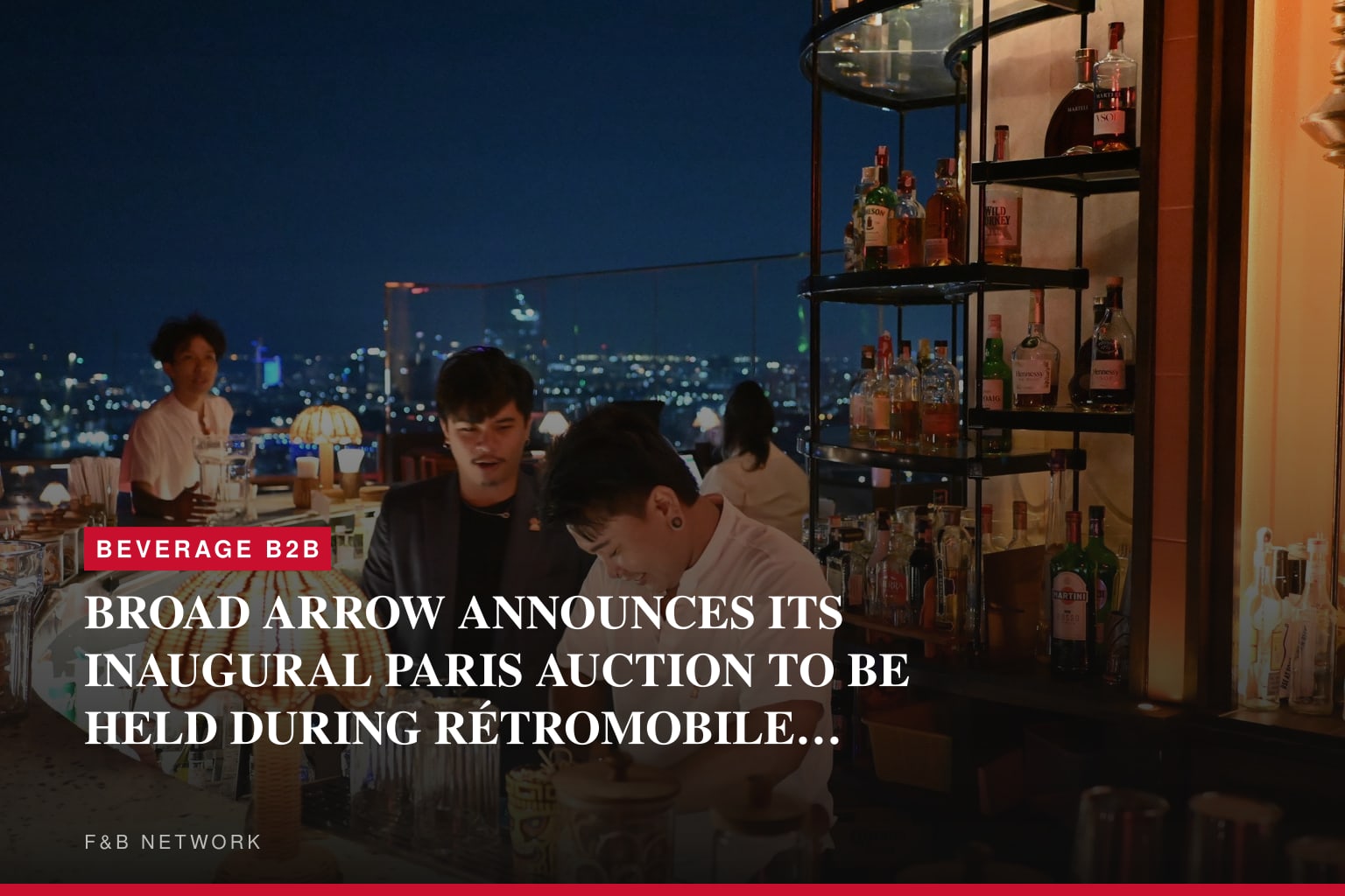 BROAD ARROW ANNOUNCES ITS INAUGURAL PARIS AUCTION TO BE HELD DURING RÉTROMOBILE WEEK 2027 IN PARTNERSHIP WITH THE PENINSULA PARIS