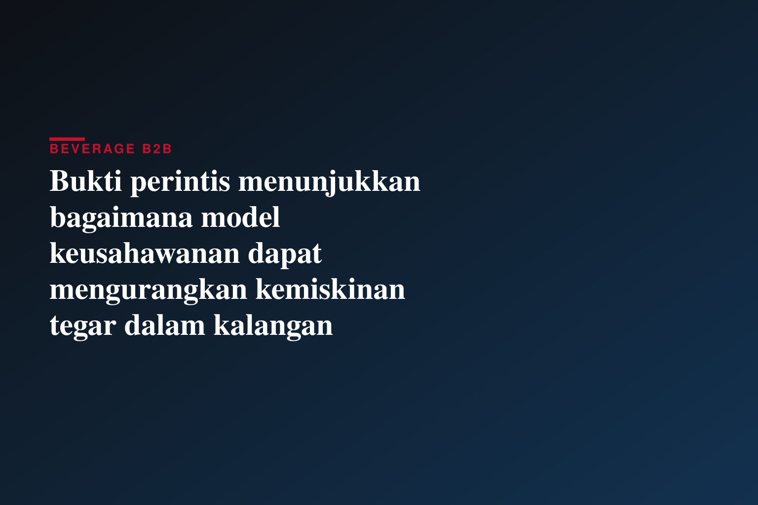 Bukti perintis menunjukkan bagaimana model keusahawanan dapat mengurangkan kemiskinan tegar dalam kalangan pelarian