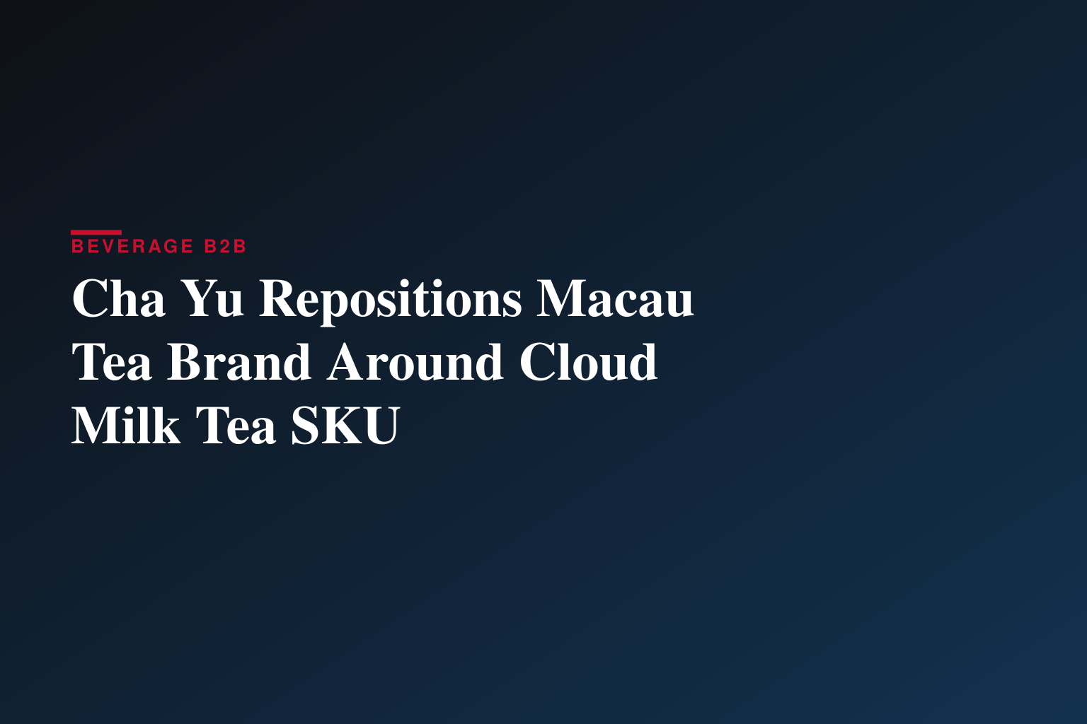 Macau Tea Beverage Brand 'Cha Yu' Redefines Local Flavors with Original Recipes and Signature Cloud Milk Tea