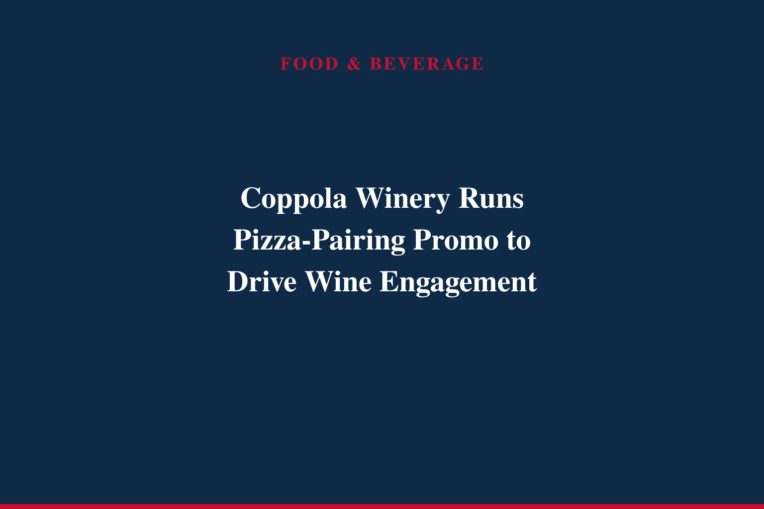 FRANCIS FORD COPPOLA WINERY LAUNCHES FIFTH ANNUAL "PERFECT YOUR PIZZA" CONTEST WITH HOME PIZZA OVEN & CINEMA EXPERIENCE GRAND PRIZE