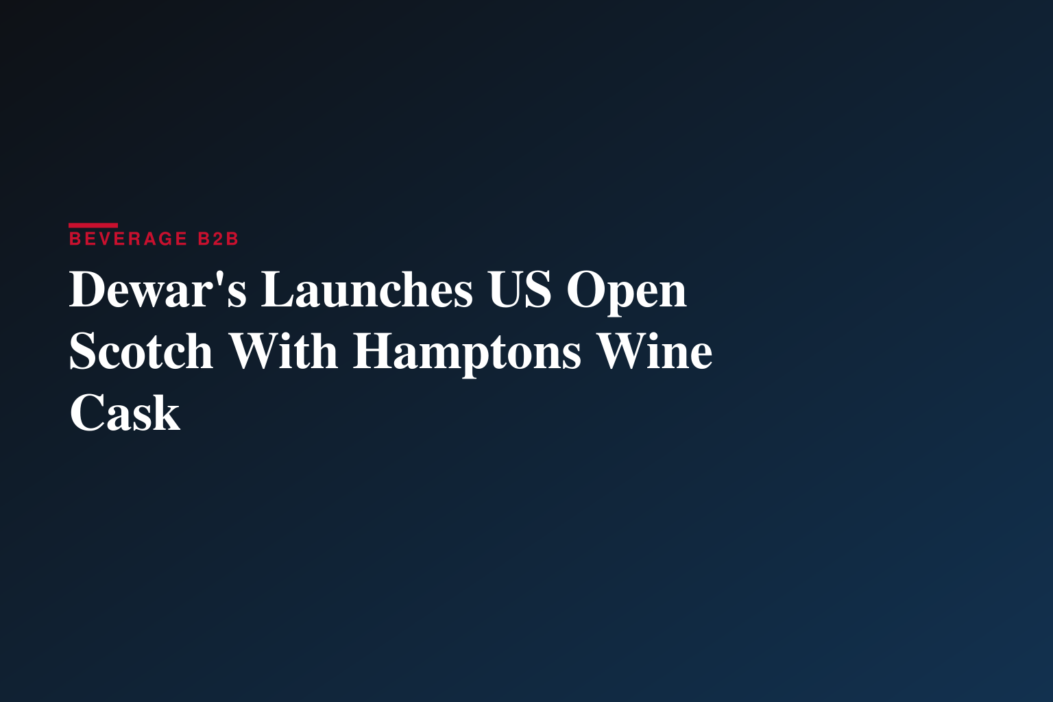 Dewar's Launches US Open Scotch With Hamptons Wine Cask