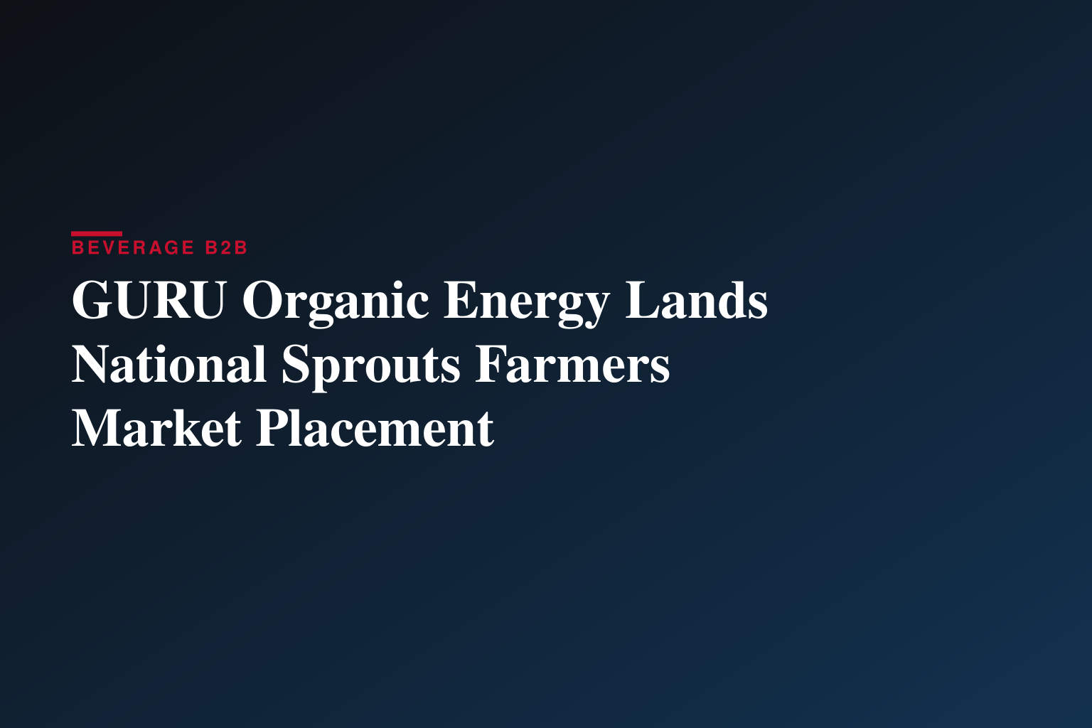 GURU Organic Energy élargit sa présence aux États-Unis avec son arrivée chez Sprouts Farmers Market