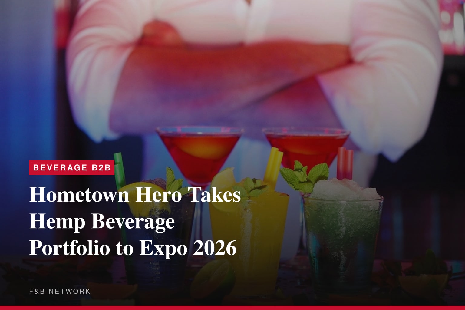 Hometown Hero to Showcase Award-Winning Cannabis Beverages at Hemp Beverage Expo 2026