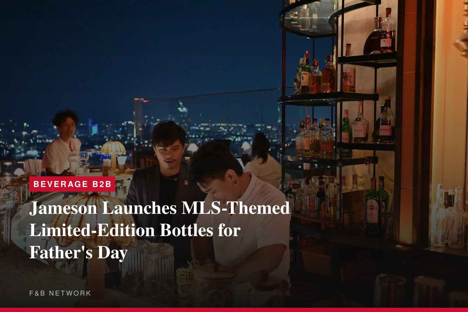 Jameson Launches MLS-Themed Limited-Edition Bottles for Father's Day
