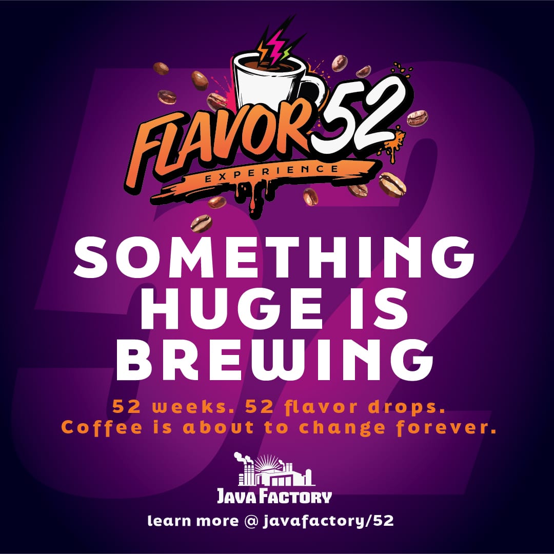 Java Factory Launches 52-Week Coffee Flavor Campaign