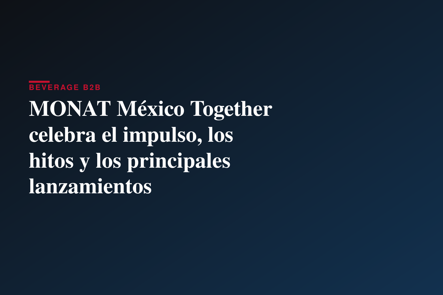 MONAT México Together celebra el impulso, los hitos y los principales lanzamientos