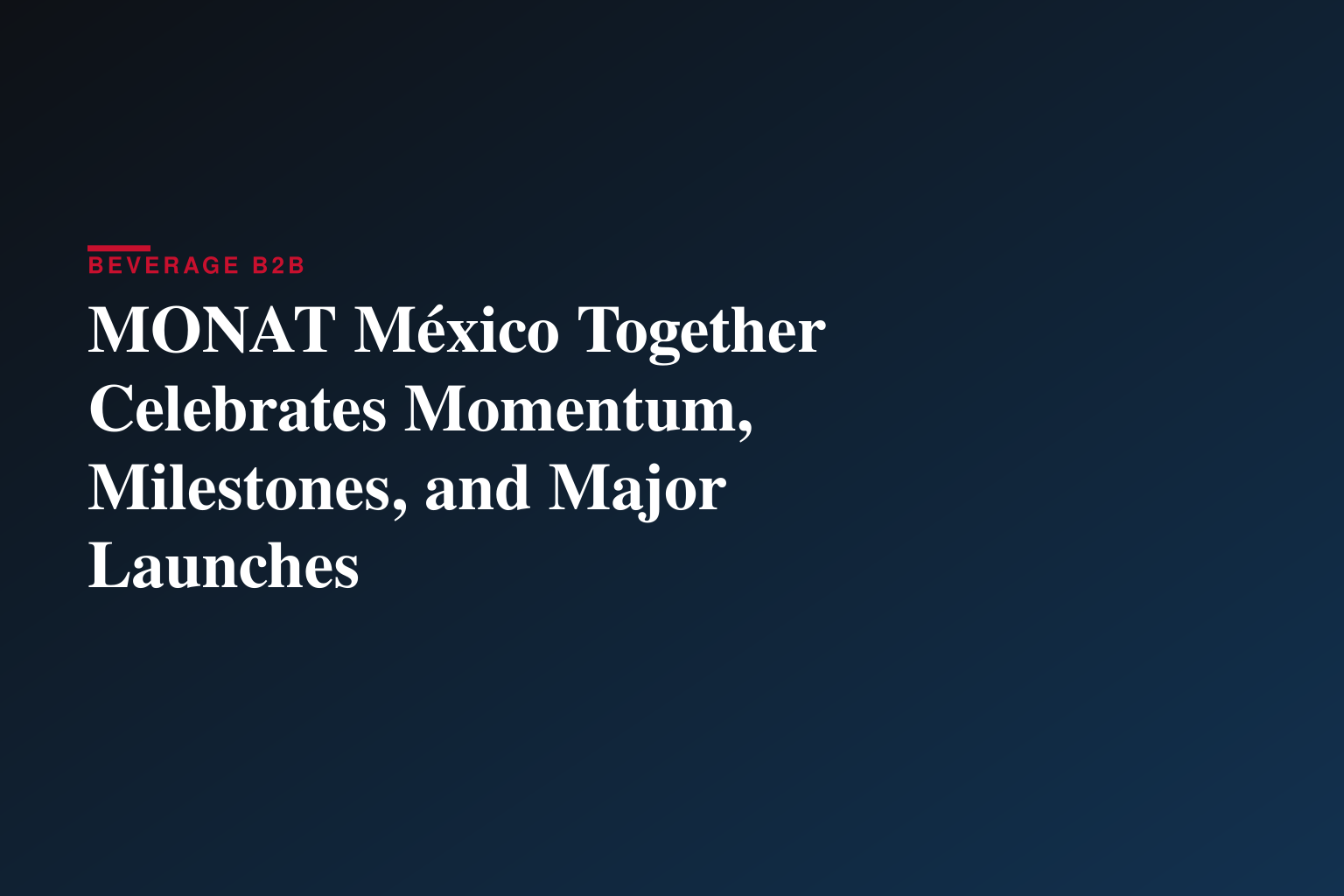 MONAT México Together Celebrates Momentum, Milestones, and Major Launches
