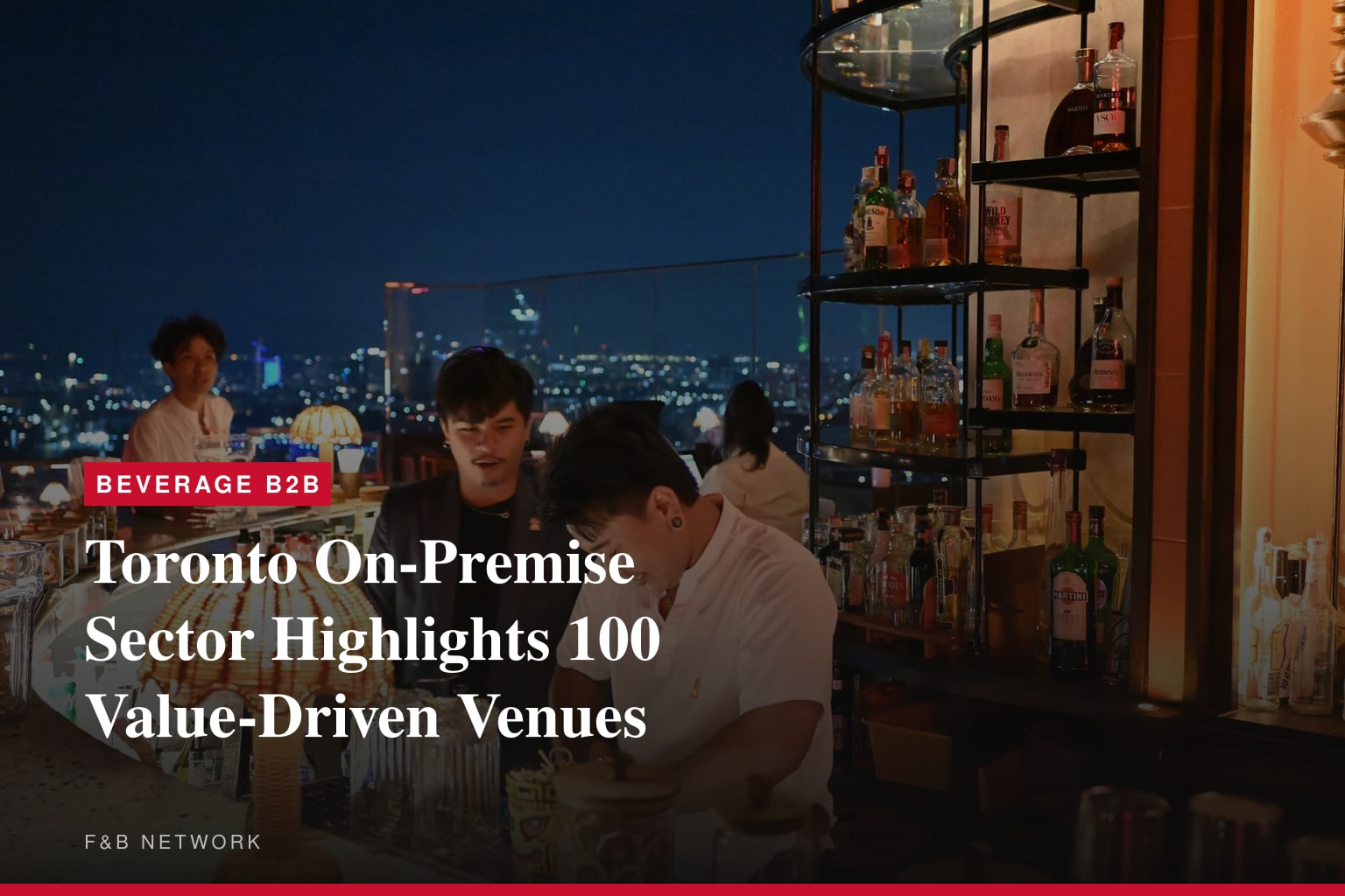 Toronto’s Top 100 Restaurants to Dine for Under $100: Toronto Star Reveals New Curated List for Anyone Who Wants to Go Out