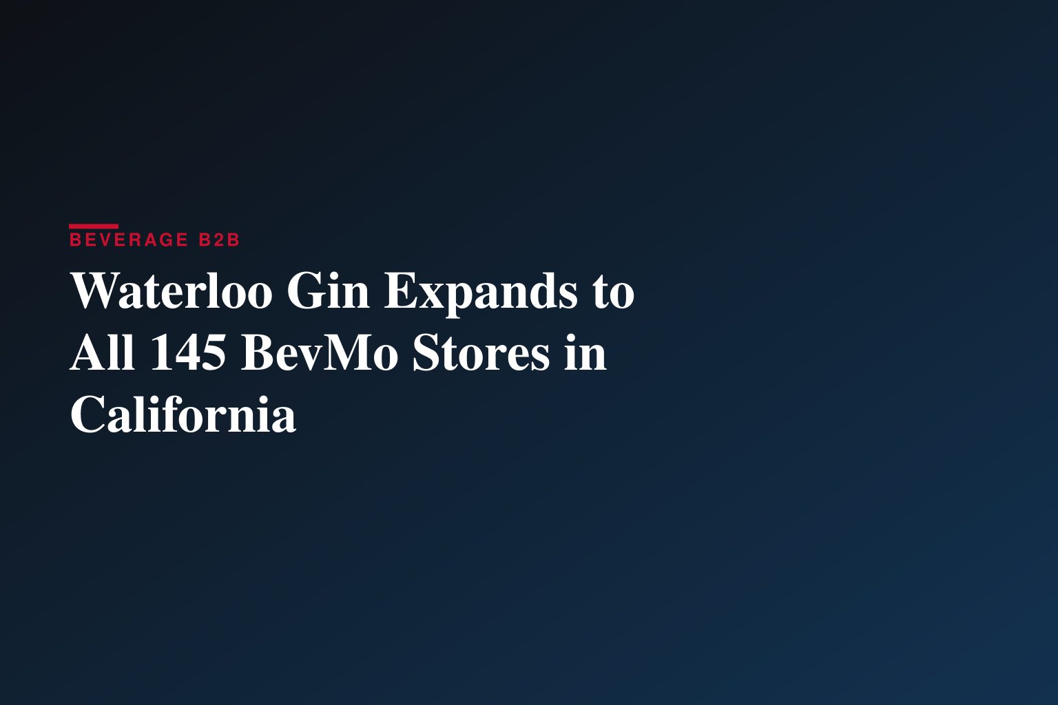 Waterloo Gin Expands to All 145 BevMo Stores in California